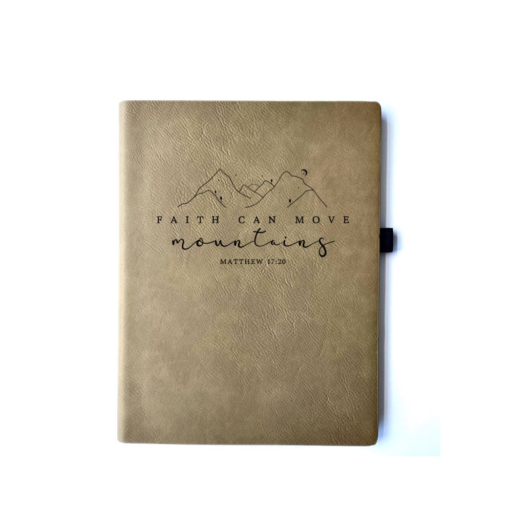 Buckskin Faux leather journal with "Faith Can Move Mountains Matthew 17:20" engraved on it. Can be personalized with your name or business logo in the bottom right corner. A matching pen can be engraved to complete the set.